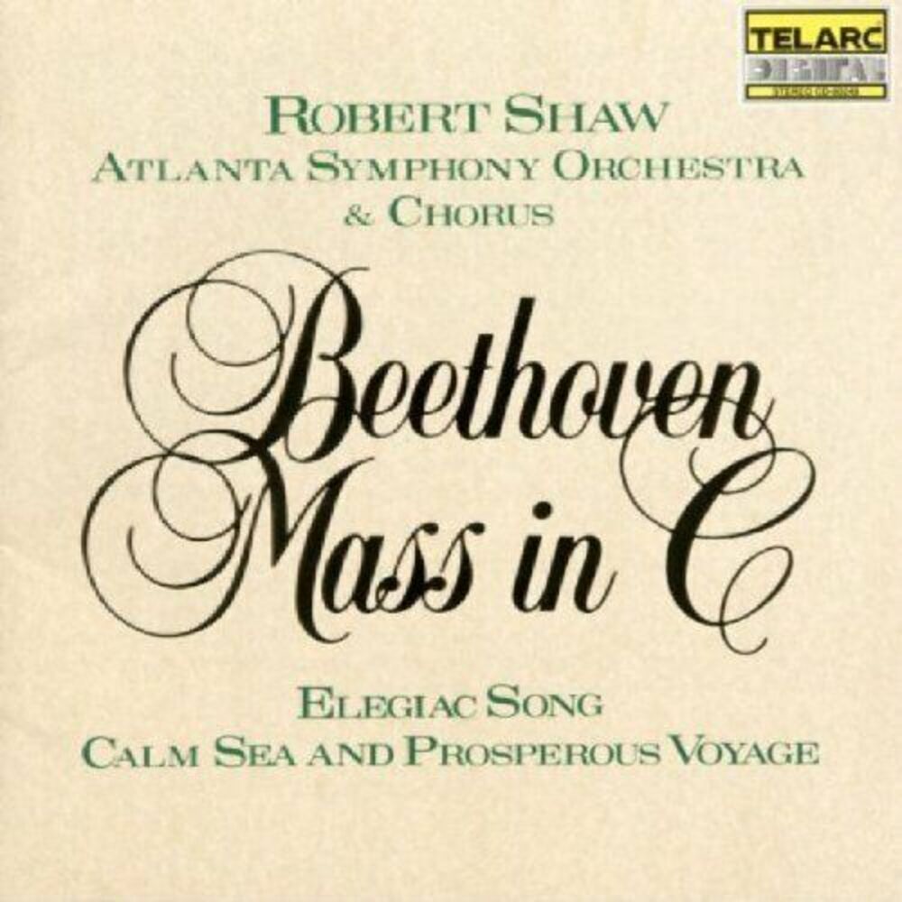 NEW! Beethoven: Mass in C, Elegiac Song, &‎ Calm Sea and Prosperous Voyage, Shaw
